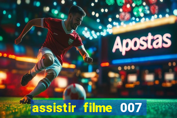 assistir filme 007 cassino royale legendado